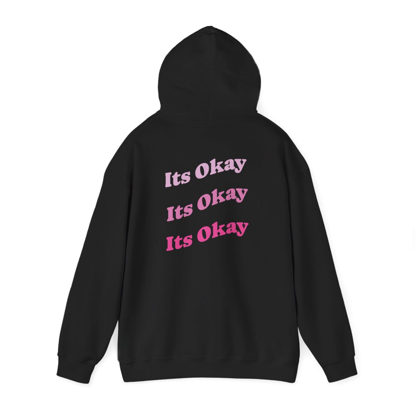 It’s Okay Hoodie — Soft Reminder