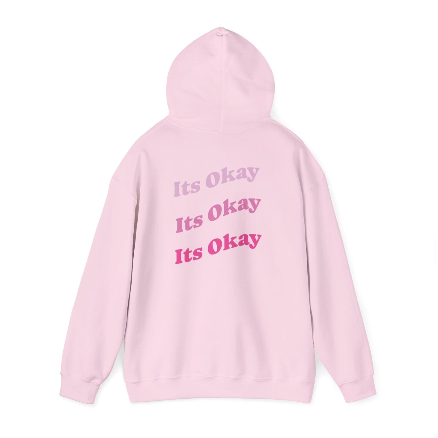 It’s Okay Hoodie — Soft Reminder
