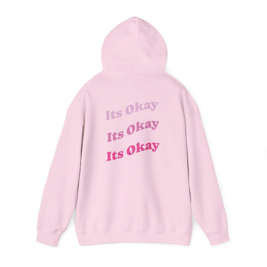 It’s Okay Hoodie — Soft Reminder