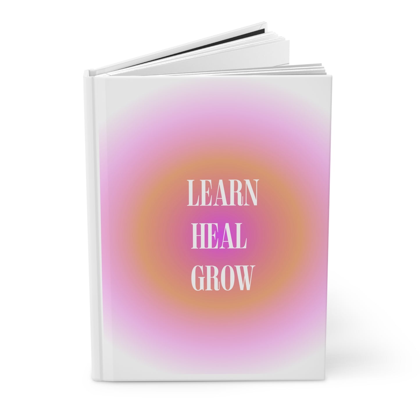 Learn Heal and Grow Hardcover Journal