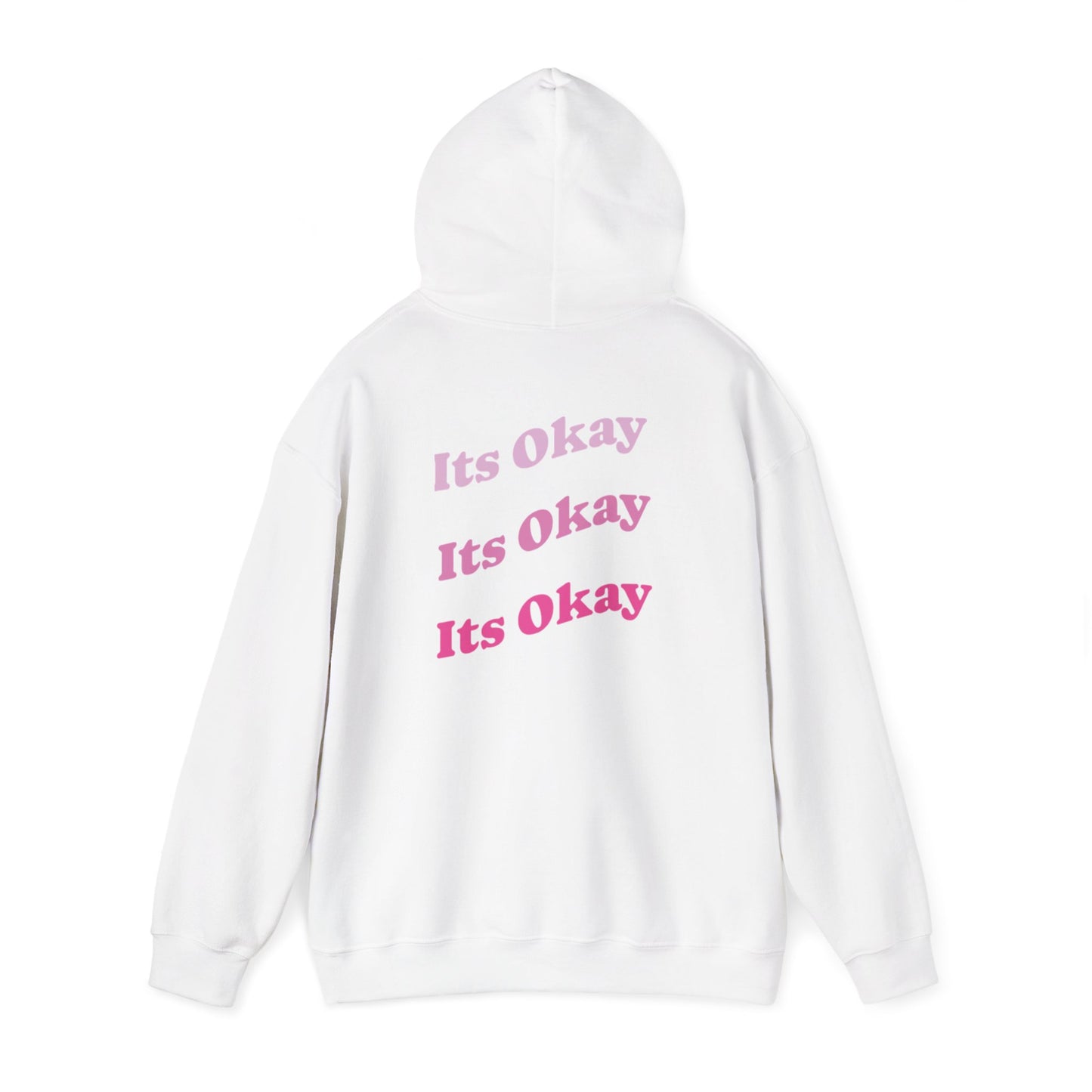 It’s Okay Hoodie — Soft Reminder