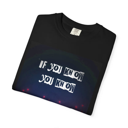 If You Know… You Know Tee — Limited Drop