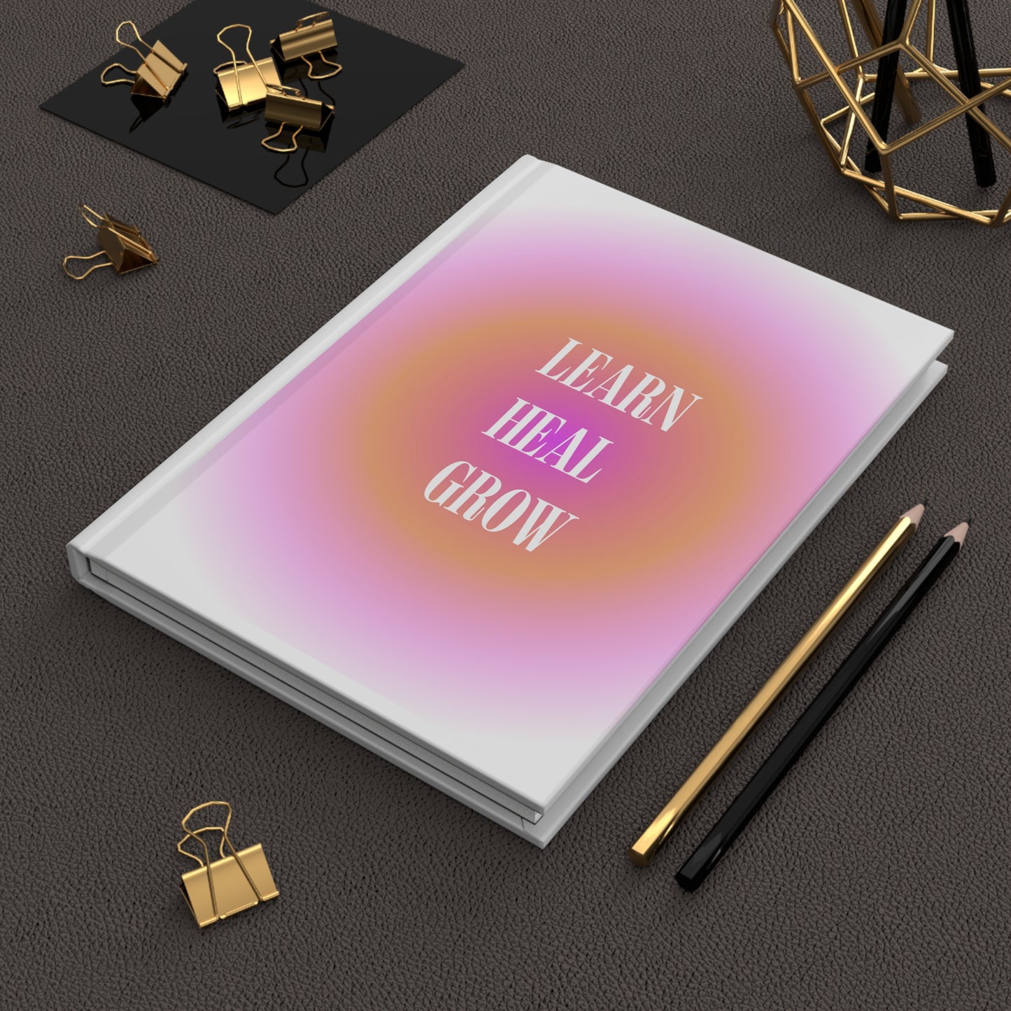 Learn Heal and Grow Hardcover Journal